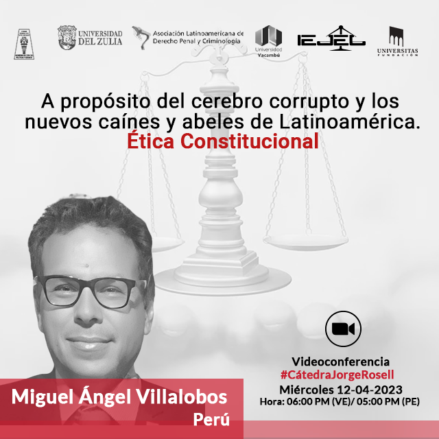 A propósito del cerebro corrupto y los nuevos caínes y abeles de Latinoamérica. Ética Constitucional